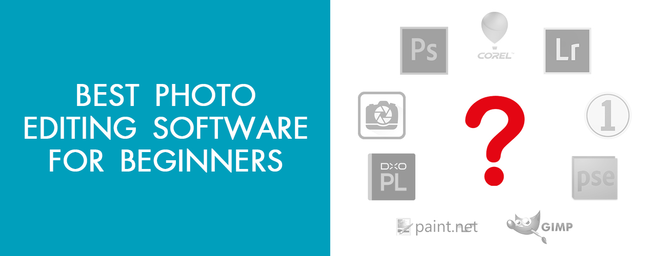 Best Photo Editing Software for Beginners