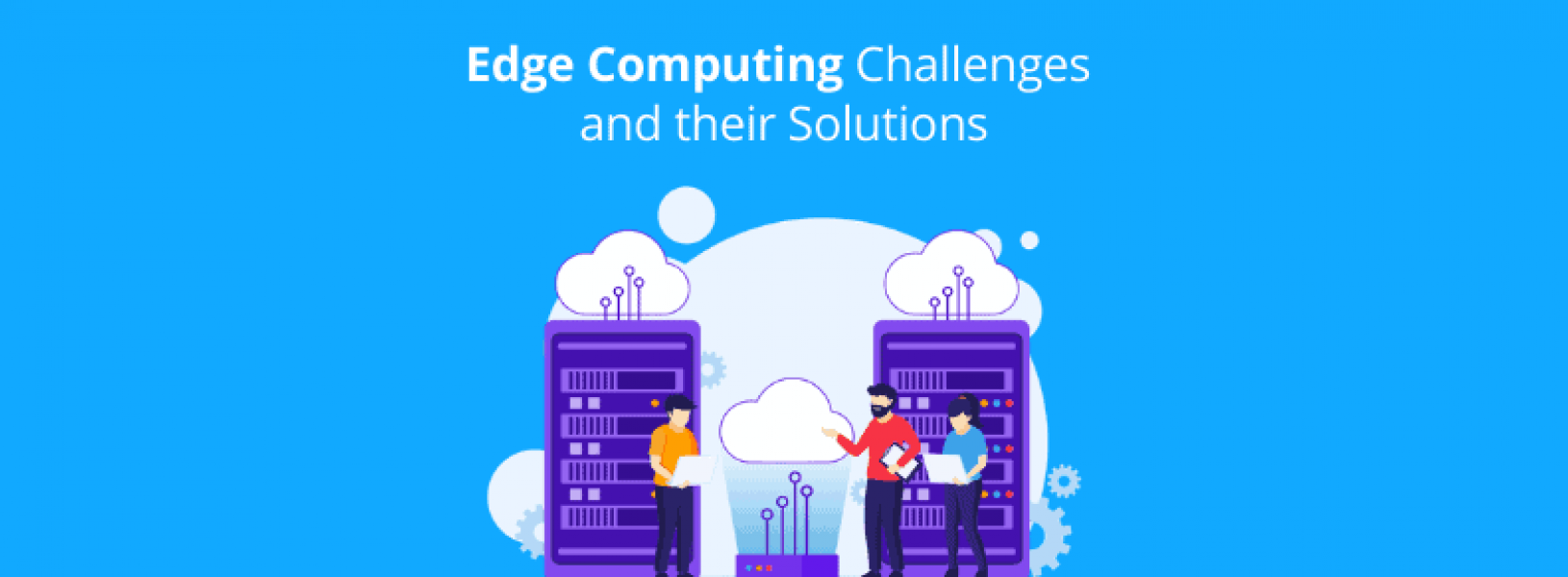 Challenges of Edge Computing